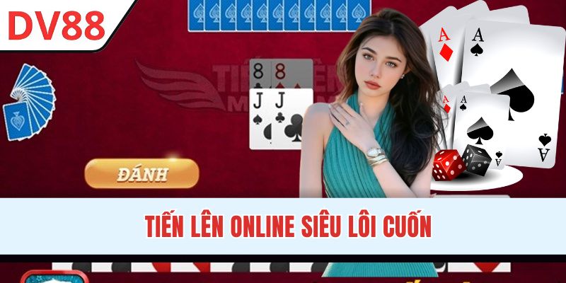 Bài Tiến Lên online cực đắt khách